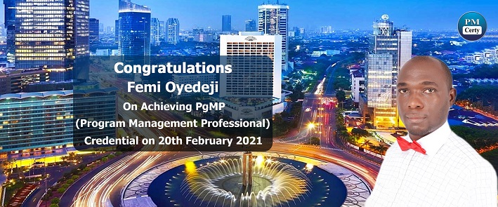 Congratulations Femi on Achieving PgMP..!